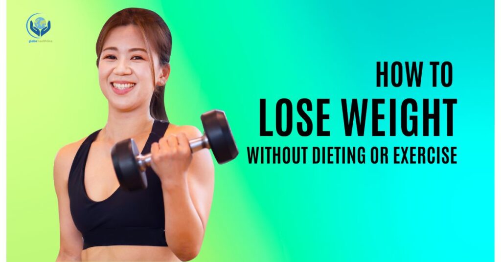 how to lose weight without dieting