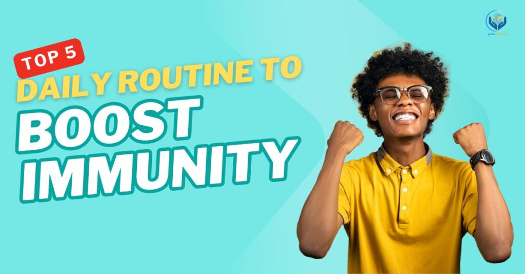 Daily Routine to Boost Immunity