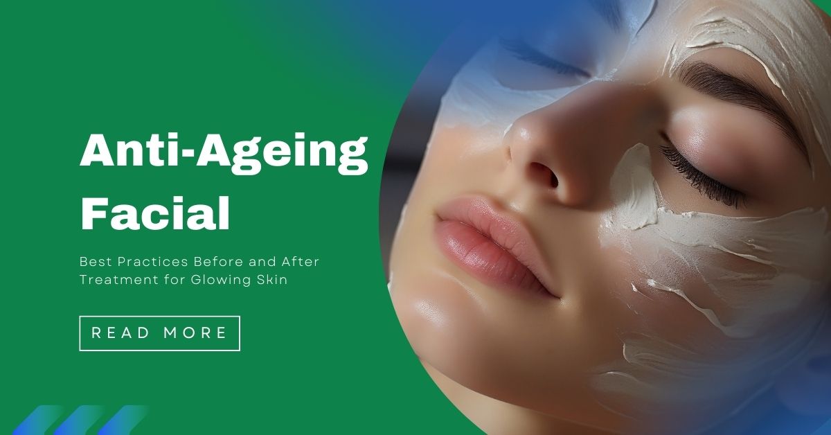 Anti Ageing Facial